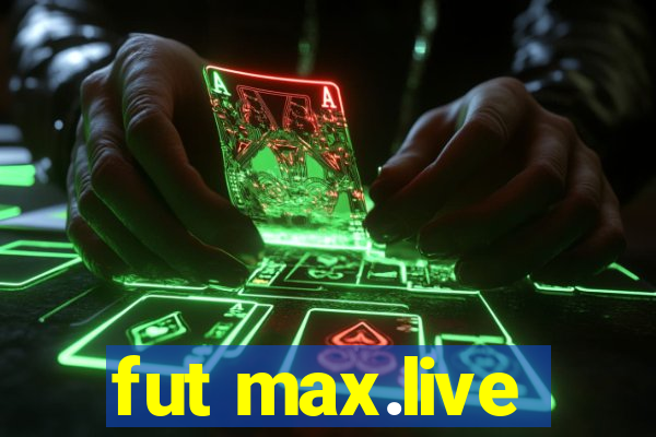 fut max.live